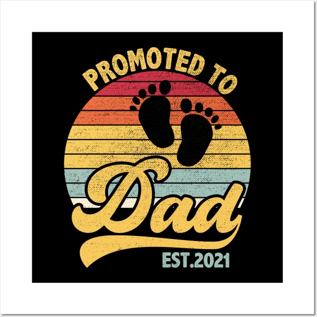 Promoted to Daddy 2021, Funny New Dad Baby Wall Art by DragonTees